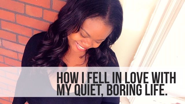 how i fell in love with my boring quiet life